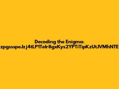 Decoding the Enigma: zpgssspeJzj4tLP1TeIr8gxKys2YPTiTipKzUtJVMhNTE