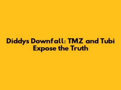 Diddy's Downfall: TMZ and Tubi Expose the Truth