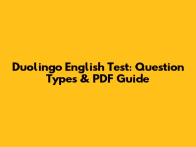 Duolingo English Test: Question Types & PDF Guide