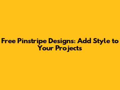 Free Pinstripe Designs: Add Style to Your Projects