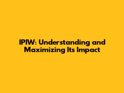 IPIW: Understanding and Maximizing Its Impact