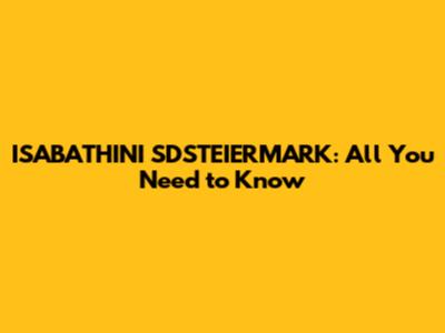 ISABATHINI SDSTEIERMARK: All You Need to Know