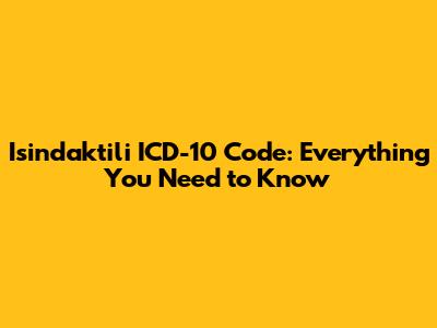 Isindaktili ICD-10 Code: Everything You Need to Know