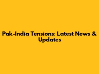 Pak-India Tensions: Latest News & Updates