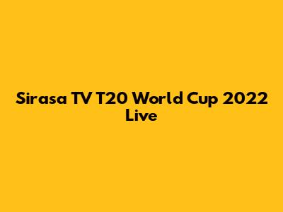 Sirasa TV T20 World Cup 2022 Live