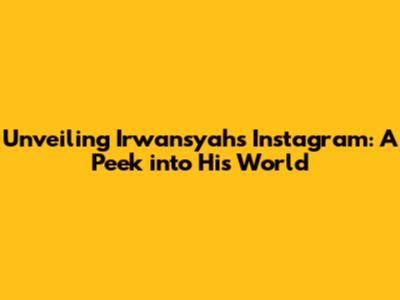 Unveiling Irwansyah's Instagram: A Peek into His World