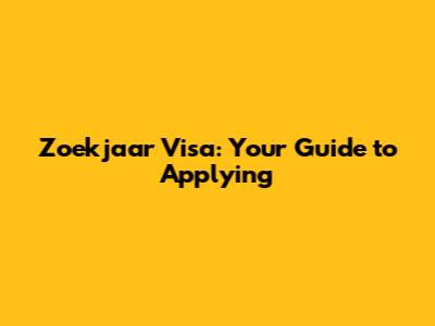 Zoekjaar Visa: Your Guide to Applying